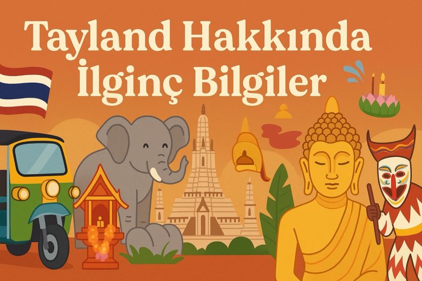 Tayland Hakkında İlginç Bilgiler